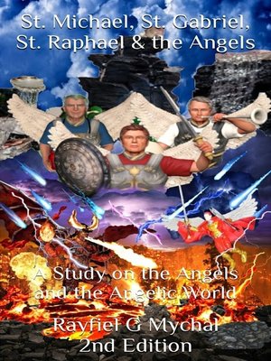 cover image of St. Michael, St. Gabriel, St. Raphael & the Angels